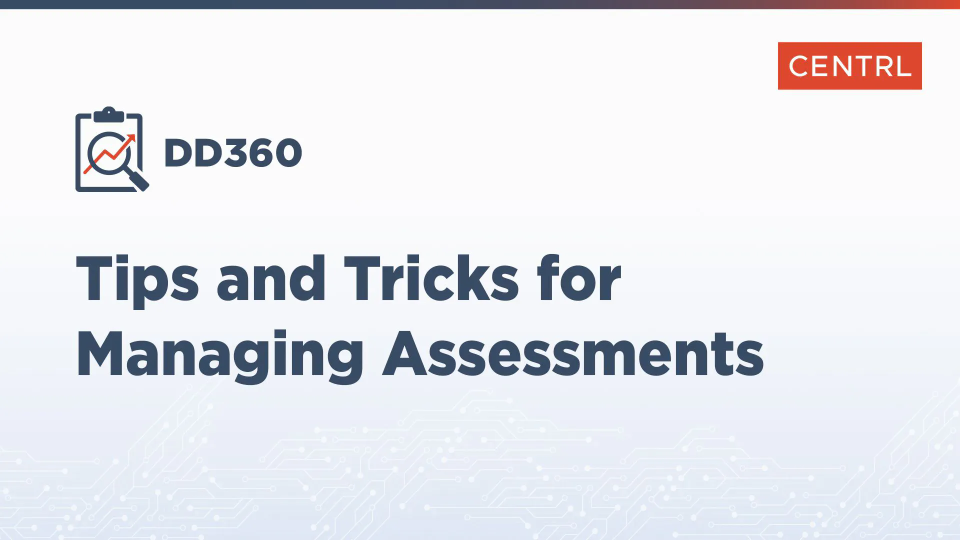 Tips and Tricks for Managing Assessments